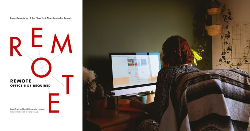 Crítica do livro Remote: Office Not Required, de Jason Fried